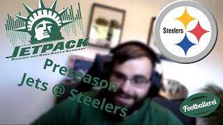 Jetpack - Preseason Week 2 Jets @ Steelers