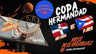 EN VIVO - COPA HERMANDAD - REPUBLICA DOMINICANA VS PUERTO RICO - NEW HORIZONS