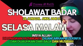SHOLAWAT BADAR  - Mustajab Mendatangkan Rezeki Bertubi Tubi Insya ALlah -SELASA MALAM 28 JA