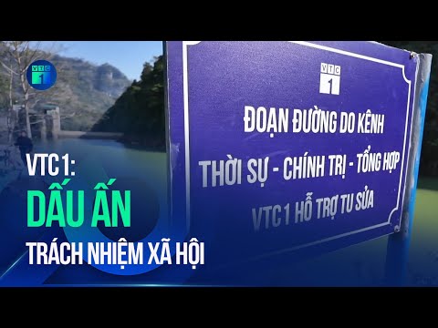 VTC1: Dấu ấn trách nhiệm xã hội | VTC1