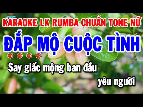 Karaoke Liên Khúc Nhạc Sống Tone Nữ Rumba Chuẩn 2024 | Đắp Mộ Cuộc Tình – Cát Bụi Cuộc Đời