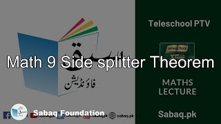 Math 9 Side splitter Theorem