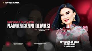 Sarvinoz Ruziyeva  -  Namanganni olmasi