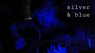 Silver & Blue (original acoustic instrumental)