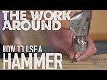 Hammer Usage and Techniques