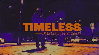DMS CREW | ASSE, AMU - TIMELESS (PROD. ZEN P)