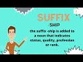 Understanding Suffixes and Their Uses
