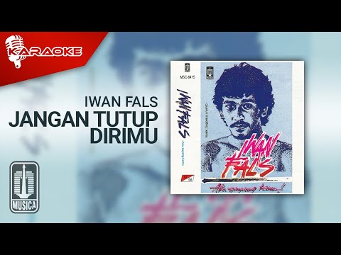 Iwan Fals – Jangan Tutup Dirimu (Official Karaoke Video)