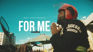 Moji Shortbabaa - For Me (official music video)