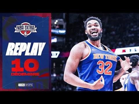 REPLAY - NBA Extra (10/12) : KAT ultra CLUTCH, Mikal Bridges a trouvé l'adresse !