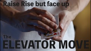 Face-Up RAISE RISE  No One Talks About  | Elevator Move tutorial