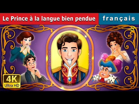 Le Prince à la langue bien pendue | The Silver Tongued Prince in French | @FrenchFairyTales