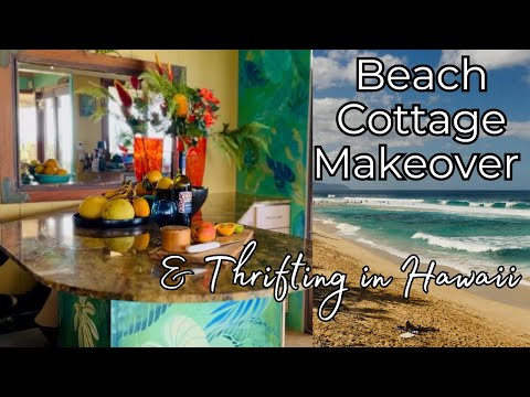 Decorating a Hawaiian cottage on the beach and thrift shopping!