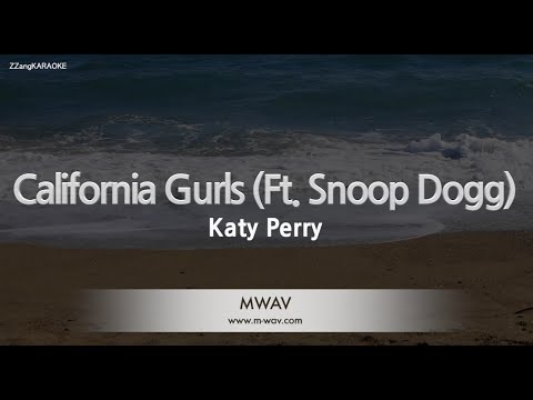 Katy Perry-California Gurls (Ft. Snoop Dogg) (Melody) [ZZang KARAOKE]