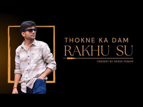 Thokne ka Dam Rakhu Su | New Thakur Song 2024 | New Rajputana Song Akash Pundir