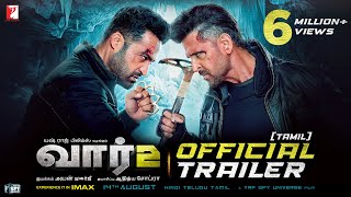 WAR 2 Official Trailer | Tamil | Hrithik Roshan, NTR, Kiara Advani | Ayan Mukerji | YRF Spy Universe