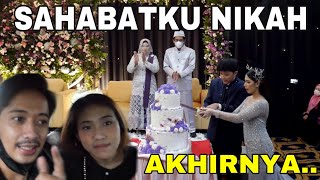 DATENG KENIKAHAN SAHABAT BARENG SEMUA TEAM BATA YOUTUBE