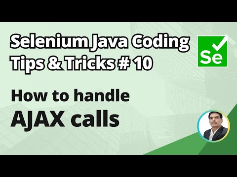 Selenium Java Coding Tips & Tricks #10 | How to handle AJAX calls | Explicit Wait