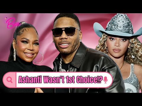 Nelly HUMILIATES Ashanti After Admitting He Wanted Beyoncé First⁉️