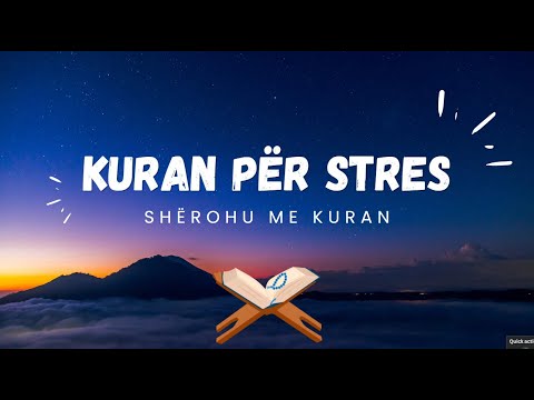 Kuran per Stres - Sherohu me Kuran