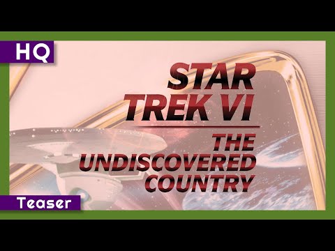 Star Trek VI: The Undiscovered Country (1991) Teaser