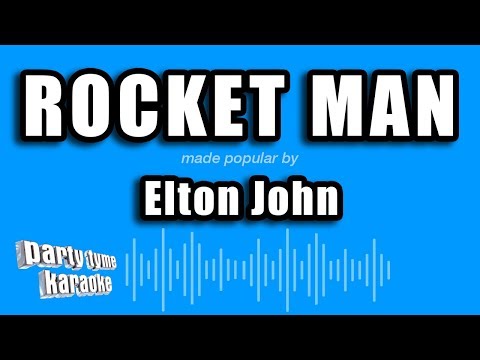 Elton John – Rocket Man (Karaoke Version)