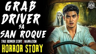 GRAB DRIVER SA SAN ROQUE | Horror Story Tagalog | True Horror Stories | Pinoy