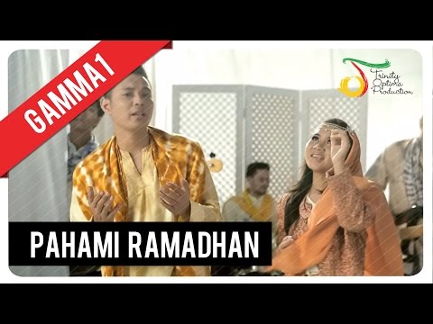 Gamma1 - Pahami Ramadhan | Official Music Video