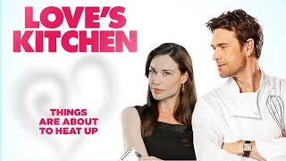 Love's Kitchen (Full Film - Dougray Scott, Claire Forlani, Gordon Ramsay)