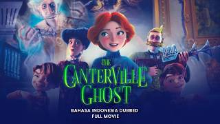 The Canterville Ghost | 2023 | Bahasa Indonesia Dubbed | Animation & Horror Movie
