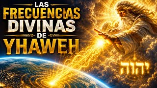 LAS FRECUENCIAS DIVINAS DE YAHWE