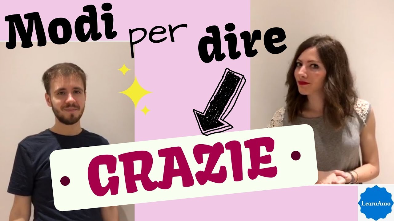 Come dire GRAZIE in italiano - how to say THANK YOU in Italian - cómo decir GRACIAS en italiano