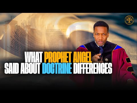 WATCH 😳 What Prophet Angel said about doctrine 📚 differences