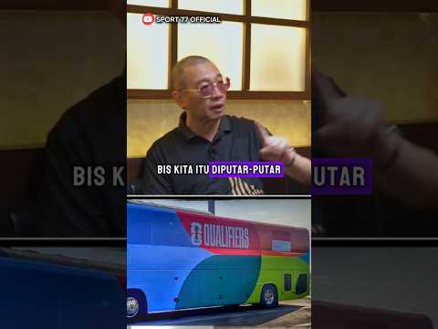 coach Justin dapet info dari Arya Sinulingga bus timnas dikerjain waktu terkahir kali away ke Saudi