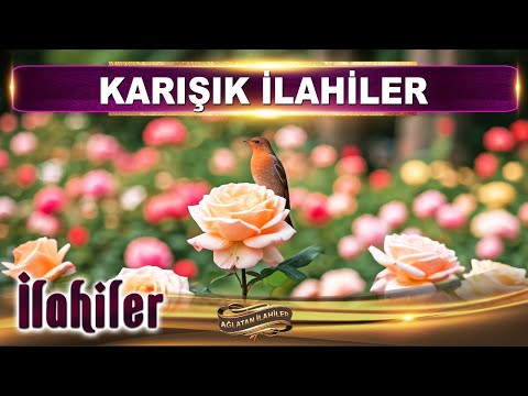 İlahiler / De ALLAH ALLAH / 6 İlahi Sanatçısından Karışık seçme en güzel İlahiler dinle