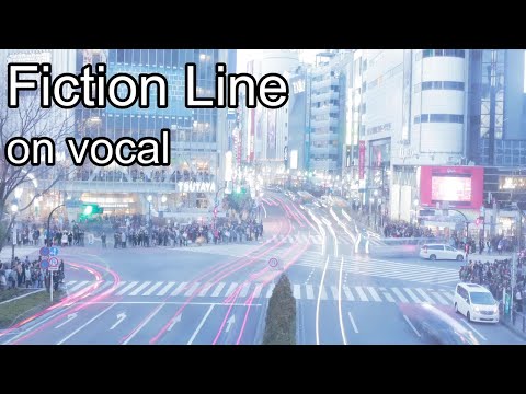 [Karaoke | on vocal] Fiction Line [capils]