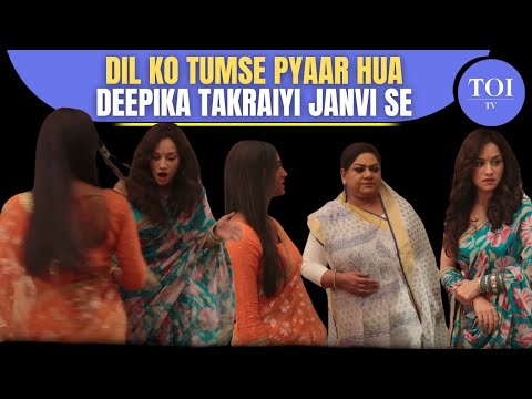 Dil Ko Tumse Pyaar Hua: Lavanya Gets Angry On Deepika, Claims She Is Jealous About Janvi