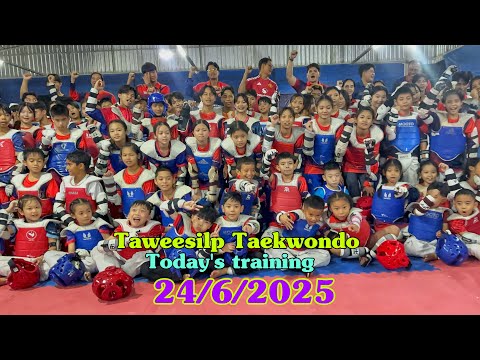 Today’s training 24/6/2025 #taweesilp_taekwondo_thailand #taekwondo #training #taekwondotraining