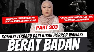 BERAT BADAN - KHW PART 303