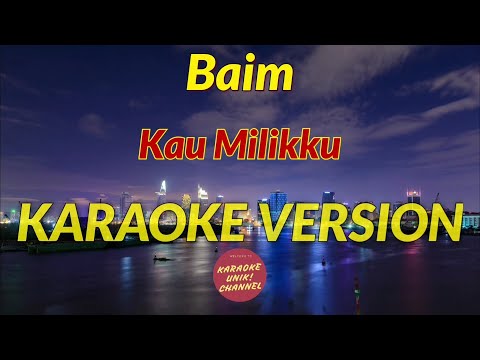 Baim - Kau Milikku (Karaoke Version)