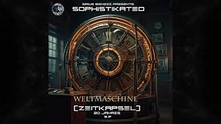 Sophistikated - Weltmaschine (2004)
