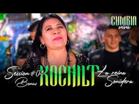 Xochilt La reina sonidera