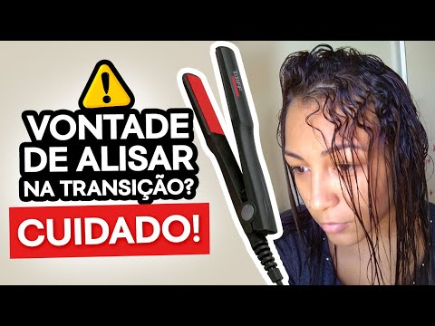 ⚠️ VONTADE DE ALISAR NA TRANSIÇÃO CAPILAR? CUIDADO...