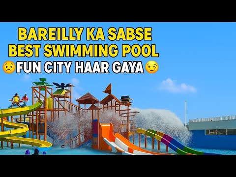 Bareilly ke Fun City se Bhi Acha Swimming 🏊 pool 😉