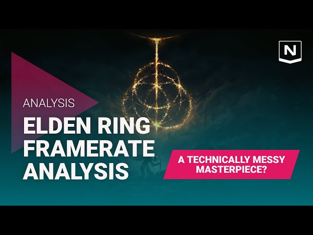 Elden Ring Frame Rate Analysis - A Technically Messy Masterpiece? - PS5/PS4/Series X/One S Tested!