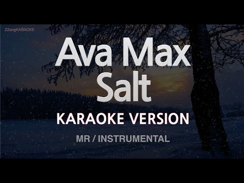 Ava Max-Salt (MR/Instrumental) (Karaoke Version)