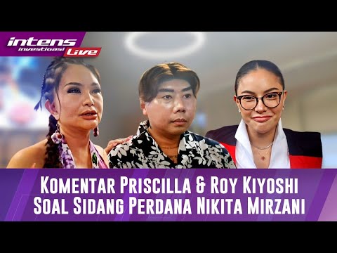 Komentar Priscilla Yong Dan Roy Kiyoshi Terkait Sidang Perdana Nikita Mirzani