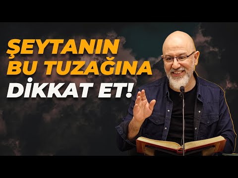 Şeytanın Bu Tuzağına Dikkat Et! - @ugur.akkafa