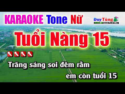 Karaoke || Tuổi Nàng 15 – Tone Nữ || Nhạc Sống Duy Tùng