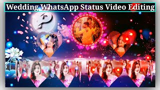 Wedding WhatsApp Status Video Editing kaise kare kineMaster New Tutorial// WhatsApp Video Editing//